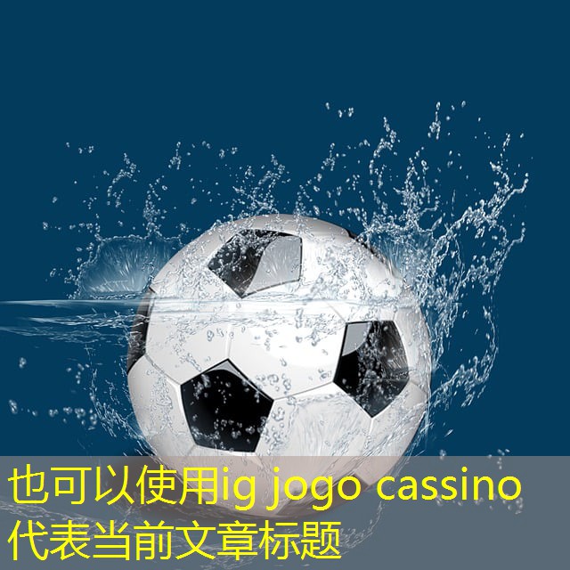 ig jogo cassino ig jogo cassino